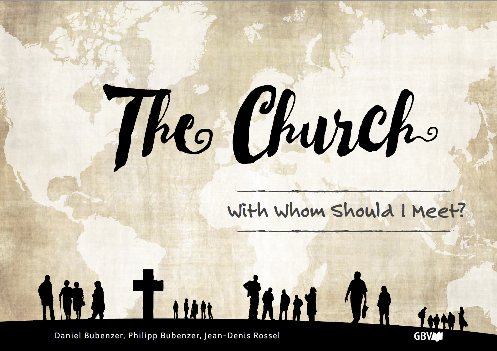 The Church. With Whom Shall I Meet? Daniel Bubenzer, Philipp Bubenzer, Jean-Denis Rossel. GBV